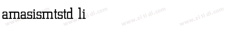 amasismtstd light字体转换 amasismtstd light字体转换